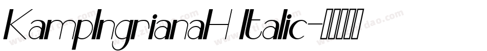 KampIngrianaH Italic字体转换